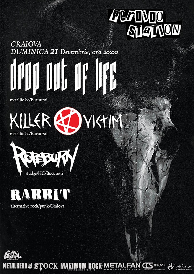Concert Drop Out Of Life, Killer Victim, Ropeburn si Rabbit in Craiova!